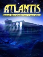 Watch Atlantis: Secret Star Mappers of a Lost World 9movies