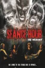 Watch The Seance Hour Evil Unleashed 9movies