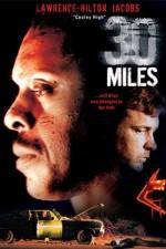 Watch 30 Miles 9movies