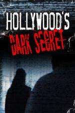 Watch Hollywood's Dark Secret 9movies