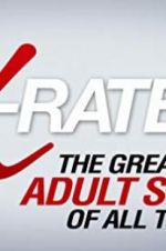 Watch X-Rated 2: The Greatest Adult Stars of All Time! 9movies