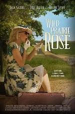 Watch Wild Prairie Rose 9movies