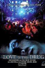 Watch Love Is the Drug 9movies