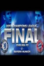 Watch UEFA Champions Final Bayern Munich Vs Chelsea 9movies