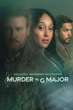 Watch Haunted Harmony Mysteries: Murder in G Major 9movies