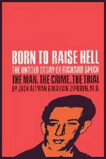 Watch Richard Speck Born to Raise Hell 9movies