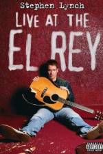 Watch Stephen Lynch: Live at the El Rey 9movies