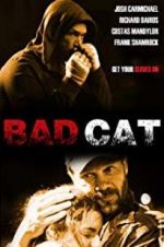 Watch Bad Cat 9movies