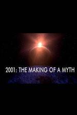 Watch 2001: The Making of a Myth 9movies