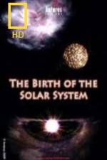 Watch National Geographic Birth of The Solar System 9movies