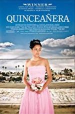 Watch Quinceaera 9movies