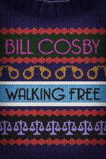 Watch Bill Cosby: Walking Free 9movies