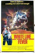 Watch White Line Fever 9movies