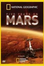 Watch National Geographic Five Years on Mars 9movies