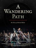 Watch A Wandering Path (The Story of Gilead Media) 9movies