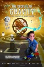 Watch The Secrets of Gravity: In the Footsteps of Albert Einstein 9movies