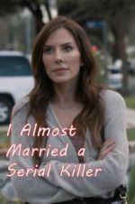 Watch I Almost Married a Serial Killer 9movies