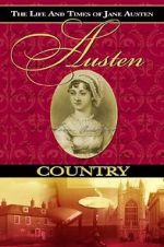 Watch Austen Country: The Life & Times of Jane Austen 9movies