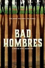 Watch Bad Hombres 9movies
