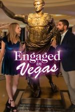 Watch Engaged in Vegas 9movies