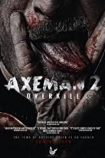 Watch Axeman 2: Overkill 9movies