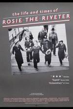 Watch The Life and Times of Rosie the Riveter 9movies