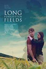 Watch Long Forgotten Fields 9movies