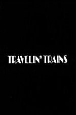 Watch Travelin Trains 9movies