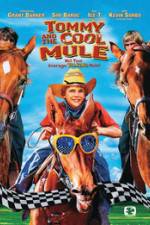 Watch Tommy and the Cool Mule 9movies