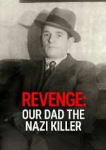 Watch Revenge: Our Dad The Nazi Killer 9movies