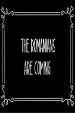 Watch The Romanians Are Coming 9movies