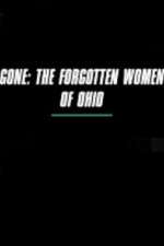 Watch Gone The Forgotten Women of Ohio 9movies