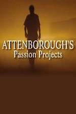 Watch Attenboroughs Passion Projects 9movies