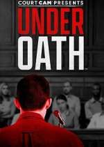 Watch Court Cam Presents Under Oath 9movies