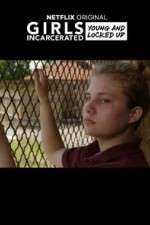 Watch Girls Incarcerated 9movies