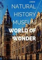 Watch Natural History Museum: World of Wonder 9movies