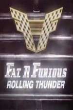 Watch Fat N Furious Rolling Thunder 9movies
