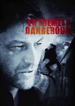 Watch Extremely Dangerous 9movies