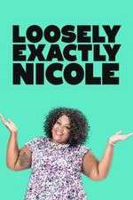 Watch Loosely Exactly Nicole 9movies