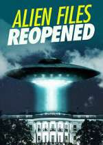 Watch Alien Files Reopened 9movies