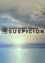 Watch 48 Hours: Suspicion 9movies