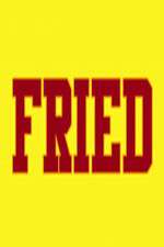 Watch Fried 9movies