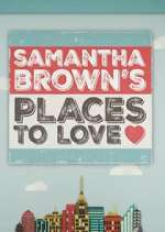 Watch Samantha Brown's Places to Love 9movies