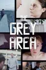 Watch The Grey Area 9movies