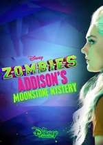 Watch ZOMBIES: Addison's Moonstone Mystery 9movies