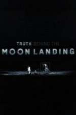 Watch Truth Behind the Moon Landing 9movies