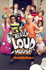 Watch The Really Loud House 9movies