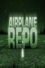 Watch Airplane Repo 9movies