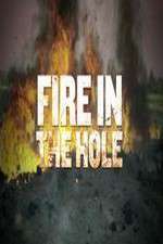 Watch Fire in the Hole 9movies