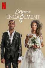 Watch Extreme Engagement 9movies